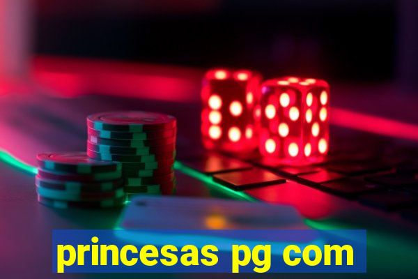 princesas pg com